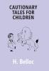 Cautionary Tales For Children