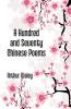 A Hundred And Seventy Chinese Poems