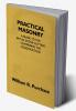 Practical Masonry: A Guide To The Art Of Stone Cutting Comprising The Construction And Working Of Stairs Circular Work Arches Niches Domes Pendentives Vaults Tracery Windows Etc. To Which Are Added Supplements Relating To Masonry Estimating And Qu