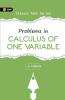 Problems in Calculus of One Variable