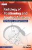 Radiology of Positioning and Applied Anatomy (For Students and Practitioners)