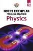 Full Marks NCERT Exemplar Physics Class 12