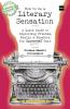 HOW TO BE A LITERARY SENSATION