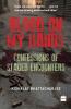 Blood on My Hands: Confessions of Staged Encounters