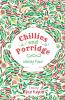CHILLIES AND PORRIDGE