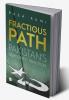 FRACTIOUS PATH
