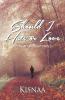 Should I Hate or Love (A True Love Story)