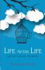 Life After Life - Lifting the Veil on Death