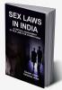 SEX LAWS IN INDIA A CRITICAL ASSESSMENT FOR COMMON MAN