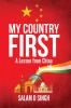 My Country First:A Lesson From China