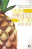 From Apprentice To Ceo:A Complete Guide To The Hospitality Industry