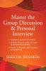 Master the Group Discussion & Personal Interview : Complete Discussion on the topics asked by reputed B-schools & IIMs