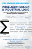 Intelligent Design & Industrial Logic :Attitudes in Engineering Architecture Design & Strategy [Objectivity + Subjectivity]