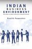 Indian Business Environment : Role Of Micro And Macro Environment Of Business Decisions