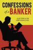 Confessions Of A Banker