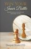 Win Your Inner Battle : Powerful Stories To Transform Your Relationship With Life