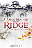 Strange Weather at the Ridge  : A Delhi Story