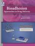 Bioadhesion: Approaches to Drug Delivery