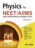 PHYSICS FOR NEET/AIIMS VOLUME 1