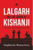 LALGARH AND THE LEGEND OF KISHANJI