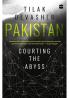 PAKISTAN- Courting the Abyss
