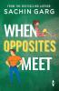 WHEN OPPOSITES MEET