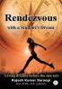 Rendevous with a Student’s Dream