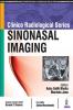 Clinico Radioloical Series: Sinonasal Imaging