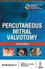 PERCUTANEOUS MITRAL VALVOTOMY