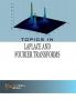 Topics in Laplace and Fourier Transforms