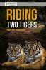 Riding Two Tigers