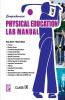 Comprehensive Physical Education Lab Manual X
