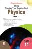 Comprehensive CBSE Objective Type Question Bank Physics XI (Term-I)