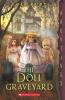 Hauntings: The Doll Graveyard