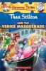 THEA STILTON#26 THEA STILTON AND THE VENICE MASQUERADE