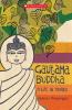 Gautama Buddha A Life In Stories
