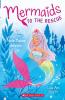 Mermaids To The Rescue #1: Nixie Makes Waves