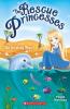 The Rescue Princesses #2: Wishing Pearl