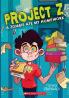 PROJECT Z #1: A ZOMBIE ATE MY HOMEWORK