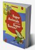 SUPER ANIMALS AND THEIR SUPER SENSES