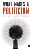 What Makes a Politician
