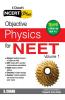 Objective Physics for NEET Volume 1