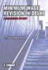 Minimum Wage Revision in Delhi – A Success Story