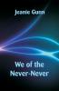 We Of The Never-Never