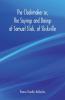 The Clockmaker or The Sayings and Doings of Samuel Slick of Slickville