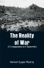 The Reality of War: A Companion to Clausewitz