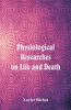 Physiological Researches On Life And Death