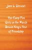 The Camp Fire Girls on the March Bessie King's Test of Friendship