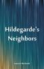 Hildegarde's Neighbors