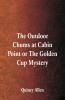 The Outdoor Chums at Cabin Point or The Golden Cup Mystery